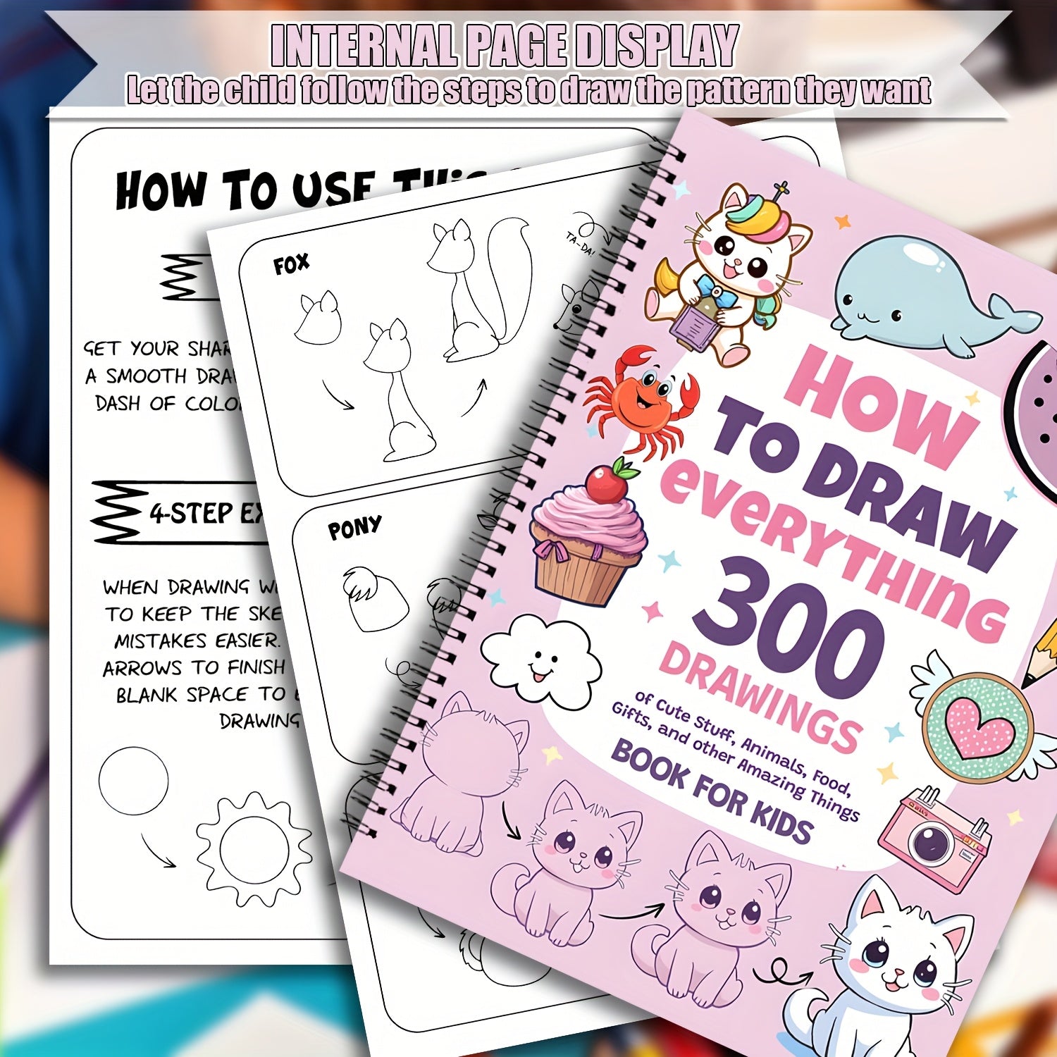 How to Draw Anything – 300 Cute Step-by-Step Drawings of Animals, Food, Gifts & More