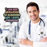 😂 Funny “I Am Not Qualified to Diagnose but I Have Theories” Badge Reel – Retractable ID Holder Clip for Nurses & Doctors