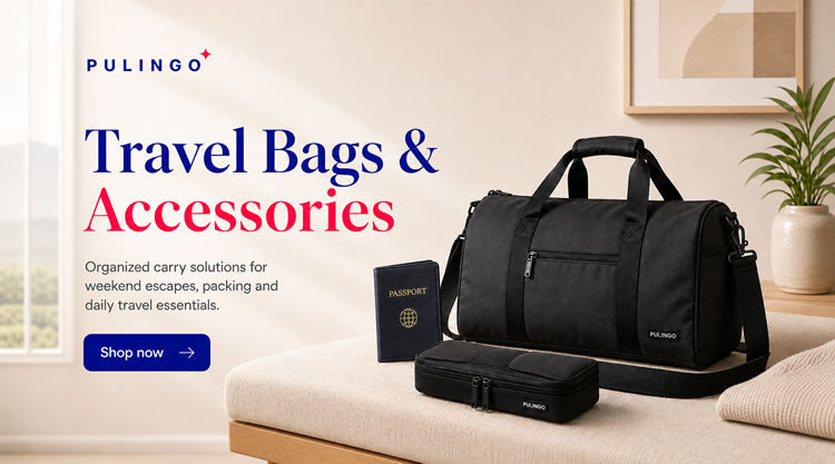 PulinGO travel bags and accessories for weekend escapes, packing and daily travel essentials